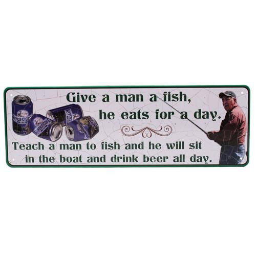 Tin Sign - Give A Man A Fish, Size 10 1-2" x 3 1-2"