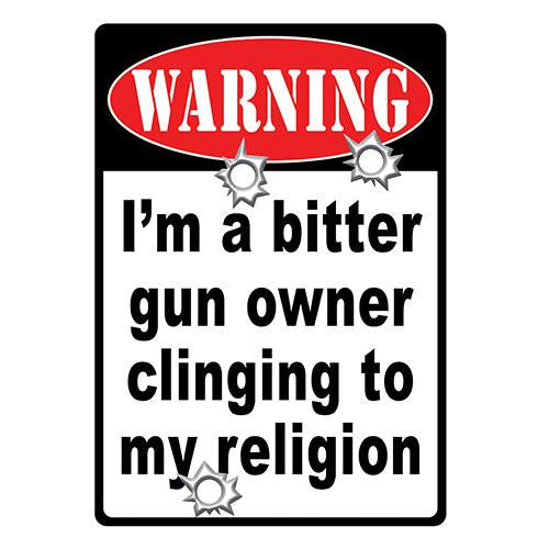 Tin Sign - Warning-Bitter Gun Owner, Size 12" x 17"