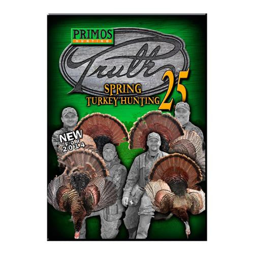 The TRUTH - 25 - Spring Turkey Hunting