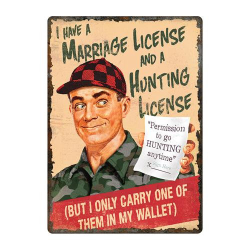 Tin Sign - Marriage and Hunting License, Size 12" x 17"