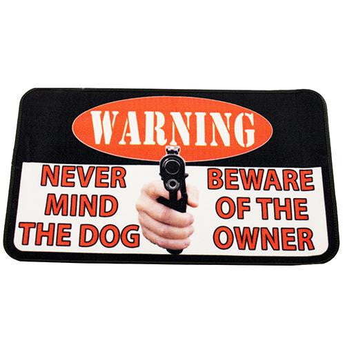 Door Mat - Warning Never Mind The Dog, Size 30" x 18"