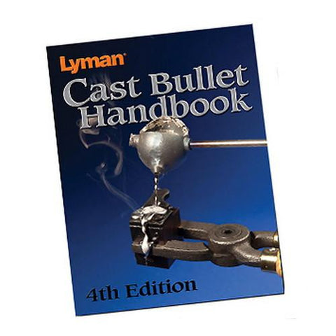 Cast Bullet Handbook 4th Edition