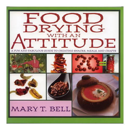 Cookbook - Food Drying with an Attitude